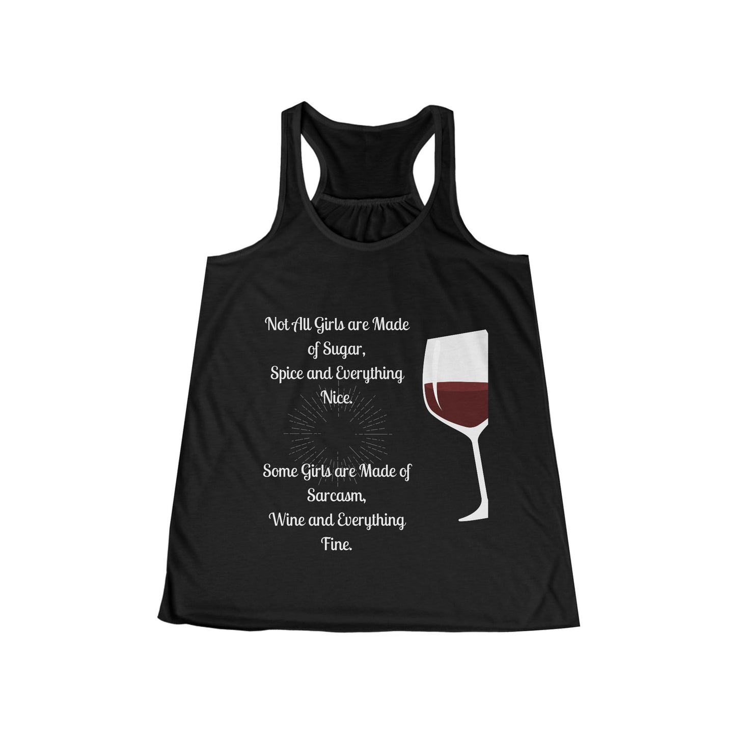 Women's Flowy Racerback Tank with Not All girls are Made of Sugar